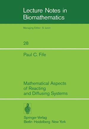 Mathematical Aspects of Reacting and Diffusing Systems