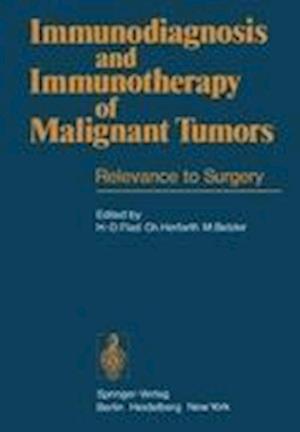 Immunodiagnosis and Immunotherapy of Malignant Tumors