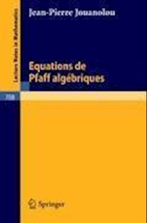 Equations de Pfaff Algebriques