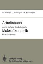 Arbeitsbuch zur 3. Auflage des Lehrbuchs Makrookonomik - Eine Einfuhrung