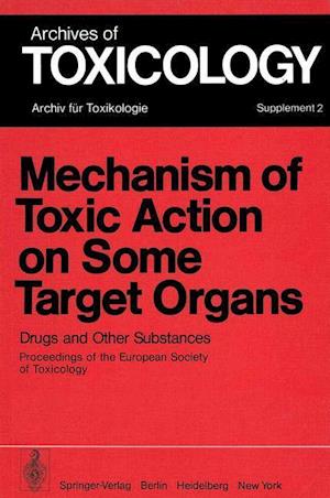 Mechanism of Toxic Action on Some Target Organs