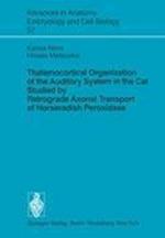 Thalamocortical Organization of the Auditory System in the Cat Studied by Retrograde Axonal Transport of Horseradish Peroxidase