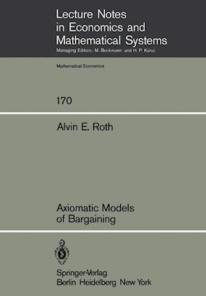 Axiomatic Models of Bargaining