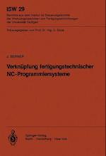 Verknüpfung fertigungstechnischer NC-Programmiersysteme