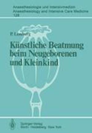 Kunstliche Beatmung Beim Neugeborenen und Kleinkind