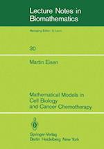 Mathematical Models in Cell Biology and Cancer Chemotherapy