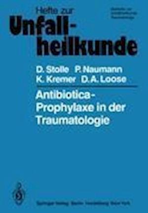 Antibiotica-Prophylaxe in der Traumatologie