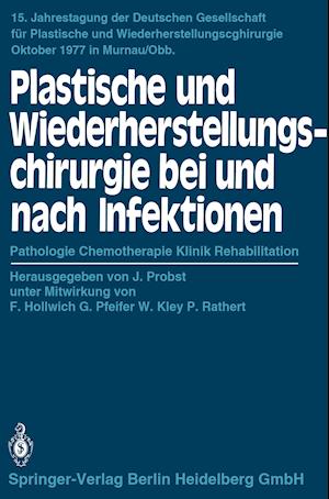 Plastische Und Wiederherstellungschirurgie Bei Und Nach Infektionen