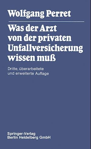 Was Der Arzt Von Der Privaten Unfallversicherung Wissen Muß