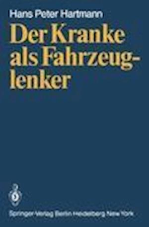 Der Kranke als Fahrzeuglenker