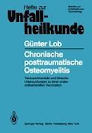 Chronische Posttraumatische Osteomyelitis