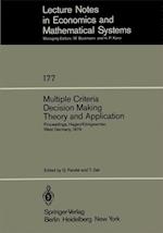 Multiple Criteria Decision Making Theory and Application