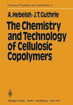 The Chemistry and Technology of Cellulosic Copolymers