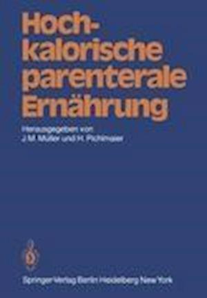 Hochkalorische Parenterale Ernahrung