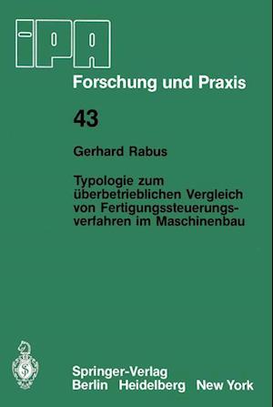 Typologie zum überbetrieblichen Vergleich von Fertigungssteuerungsverfahren im Maschinenbau