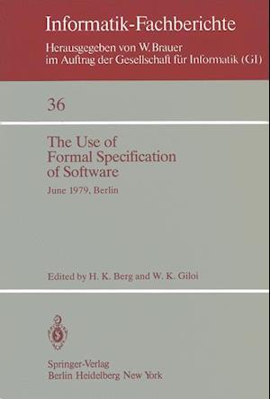 The Use of Formal Specification of Software