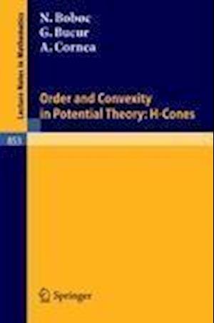 Order and Convexity in Potential Theory