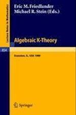 Algebraic K-Theory, Evanston 1980