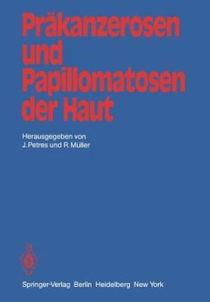 Präkanzerosen und Papillomatosen der Haut