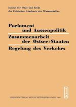 Parlament Und Aussenpolitik Zusammenarbeit Der Ostsee-Staaten Regelung Des Verkehrs