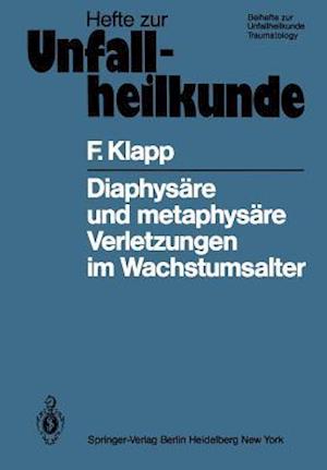 Diaphysare und Metaphysare Verletzungen im Wachstumsalter