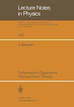 Temperature Dependent Thomas-Fermi Theory