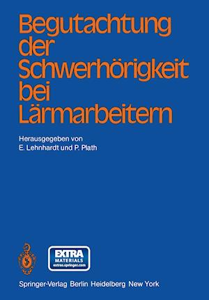 Begutachtung der Schwerhörigkeit bei Lärmarbeitern