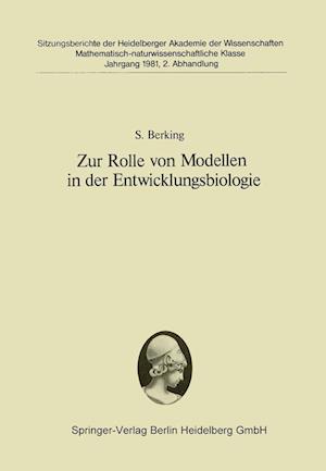 Zur Rolle von Modellen in der Entwicklungsbiologie