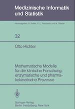 Mathematische Modelle fur die Klinische Forschung: Enzymatische und Pharmakokinetische Prozesse