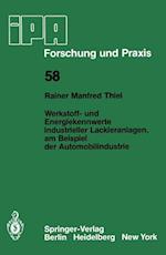 Werkstoff- und Energiekennwerte industrieller Lackieranlagen, am Beispiel der Automobilindustrie