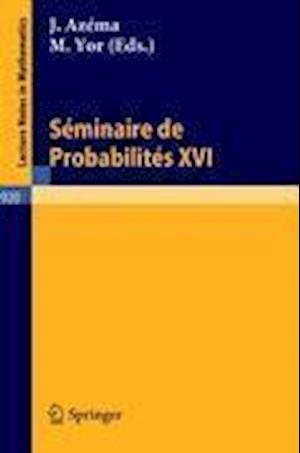 Séminaire de Probabilités XVI 1980/81