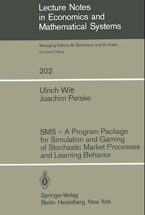 SMS — A Program Package for Simulation and Gaming of Stochastic Market Processes and Learning Behavior
