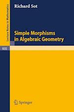 Simple Morphisms in Algebraic Geometry