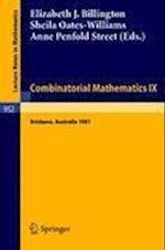 Combinatorial Mathematics IX