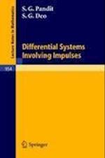 Differential Systems Involving Impulses