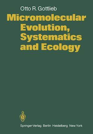 Micromolecular Evolution, Systematics and Ecology