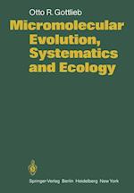 Micromolecular Evolution, Systematics and Ecology