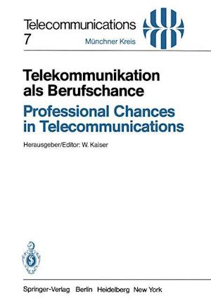 Telekommunikation als Berufschance / Professional Chances in Telecommunications