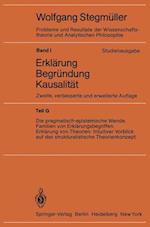 Die pragmatisch-epistemische Wende Familien von Erklärungsbegriffen Erklärung von Theorien: Intuitiver Vorblick auf das strukturalistische Theorienkonzept