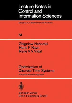 Optimization of Discrete Time Systems