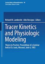 Tracer Kinetics and Physiologic Modeling