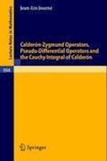 Calderon-Zygmund Operators, Pseudo-Differential Operators and the Cauchy Integral of Calderon