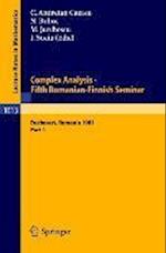 Complex Analysis - Fifth Romanian-Finnish Seminar