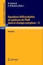 Equations Differentielles Et Systemes de Pfaff Dans Le Champs Complexe II