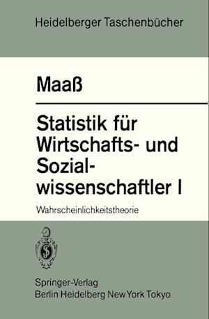 Statistik fur Wirtschafts- und Sozialwissenschaftler I