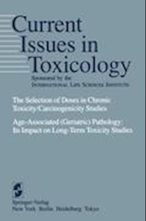 The Selection of Doses in Chronic Toxicity/Carcinogenicity Studies