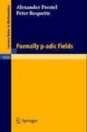 Formally p-adic Fields