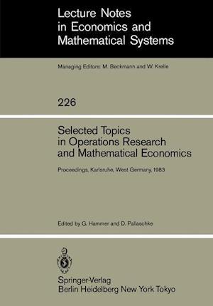 Selected Topics in Operations Research and Mathematical Economics