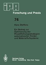 Ein Beitrag zur Optimierung der Prozeßführungsstrategien automatisierter Förder- und Materialflußsysteme