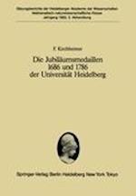 Die Jubilaumsmedaillen 1686 und 1786 der Universitat Heidelberg